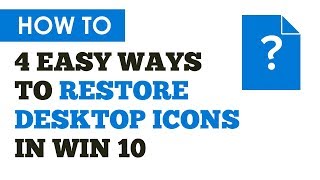 Icons Disappeared From Desktop In Windows 10 4 Easy Ways To Restore Desktop Icons In Windows 10 [upl. by Ayotnahs131]