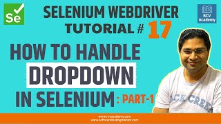 Selenium WebDriver Tutorial 17  How to Handle Dropdown in SeleniumPart 1 [upl. by Noterb]