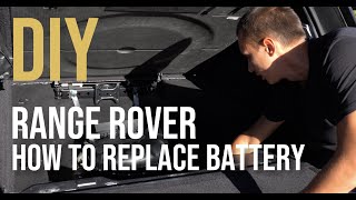 How to Replace the Battery on Range Rover 20132020 L405 and Range Rover Sport L494 [upl. by Yesoj]