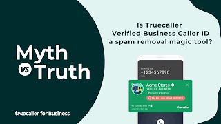 Mythbuster  Is Truecaller Verified Business Caller ID A Spam Removal Tool [upl. by Eckel]