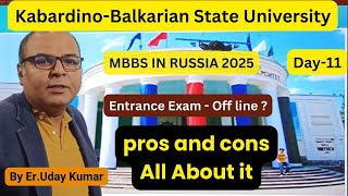 MBBS IN RUSSIA 2025 KabardinoBalkarian State University  pros and cons  Everything about it [upl. by Lifton]