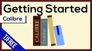 Calibre  Free eBook Software Getting Started [upl. by Suirada]