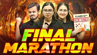 Class 12th Endgame  FINAL CHEMISTRY MARATHON🔥  Class 12 Board Exam [upl. by Yrmac]