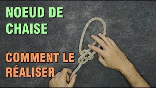 NOEUDS  COMMENT FAIRE UN NOEUD DE CHAISE  BOWLINE [upl. by Xena357]