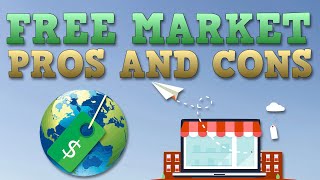 Free Market Economy  Pros and Cons [upl. by Anitnegra]