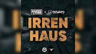 HARRIS amp FORD x OUTSIDERS  IRRENHAUS OFFICIAL AUDIO [upl. by Mead]