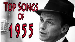 Top Songs of 1955 [upl. by Dwinnell]