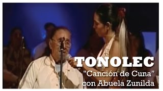 TONOLEC · quotCanción de Cunaquot con Abuela ZUNILDA · Lullaby [upl. by Darnell]