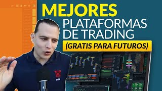 Mejores plataformas de Trading GRATIS PARA FUTUROS [upl. by Bushey]