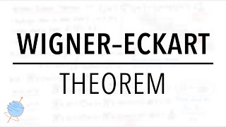 Wigner–Eckart Theorem  ClebschGordan amp Spherical Tensor Operators [upl. by Aelber]