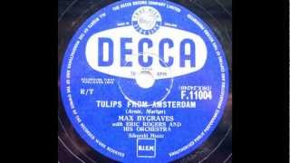 Max Bygraves Tulips From Amsterdam 78 rpm [upl. by Ynehteb]