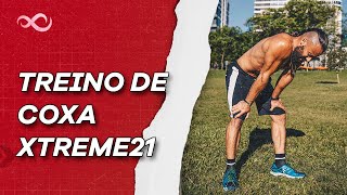 TREINO INTENSO DE 5 MINUTOS PARA DEFINIR A COXA  XTREME21 [upl. by Dlanger]