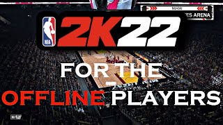 HOW TO PLAY NBA 2K22 MyCareer OFFLINE [upl. by Fredelia]