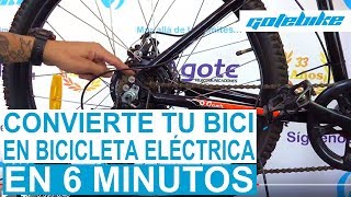 KIT BICI ELÉCTRICA  Cómo Convertir tu bicicleta en bicicleta eléctrica vídeo 6 minutos  GOTEBIKE [upl. by Lela]