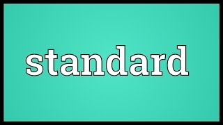 Standard Meaning [upl. by Leyla]