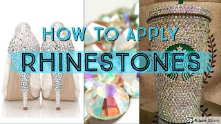 HOW TO APPLY FLAT BACK RHINESTONES  Crystal your own clothes shoes tumblers and wedding DIY [upl. by Richey]