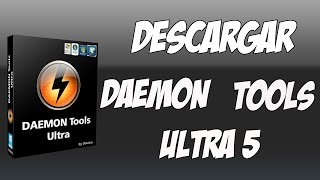 Daemon Tools Ultra 5  Tutorial De Instalacion  2021 [upl. by Svetlana]