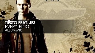 Tiësto featuring JES  Everything [upl. by Ettezel777]