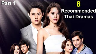 8 Must Watch Thai Dramas  Contract Arranged Marriage Romance Revenge Comedy  Part 1 [upl. by Rains521]