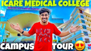 ICARE Medical College Campus Tour 🔥 [upl. by Yenwat]