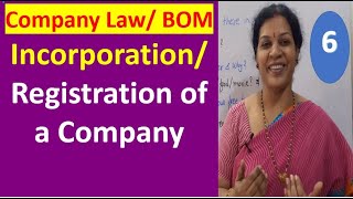 6 Incorporation Registration of a Company  From Company Law BOM Business Organization amp Mgmt [upl. by Naivat13]