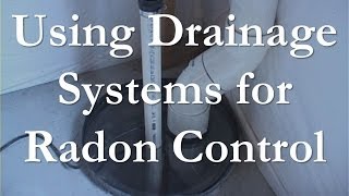 Using Drainage Systems to Mitigate Radon [upl. by Sulihpoeht]