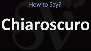 How to Pronounce Chiaroscuro CORRECTLY  English amp Italian Pronunciation Guide [upl. by Acirdna451]