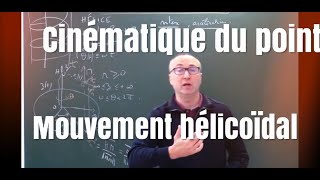 Cinématique du point 3  mouvement hélicoïdal en cylindriques [upl. by Wong18]