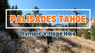 Exploring Palisades Tahoe Olympic Village and Hiking the Slopes [upl. by Ellette]