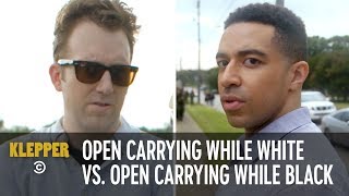 Open Carrying While White vs Open Carrying While Black  Klepper [upl. by Elatan]