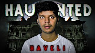 Haunted Haveli  Real Horror Story [upl. by Martelle449]