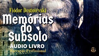 AUDIOBOOKCOMPLETO MEMÓRIAS DO SUBSOLO  Fiódor Dostoiévski [upl. by Skiba]