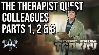 Colleagues Parts 1 2 amp 3 Quest Guide  ESCAPE FROM TARKOV [upl. by Mehala608]