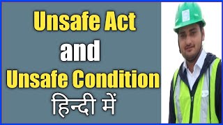 Unsafe Act and Unsafe Condition in Hindi [upl. by Bernie971]