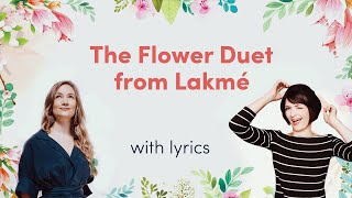 The Flower Duet from quotLakméLyric Video [upl. by Verina]