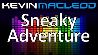 Kevin MacLeod Sneaky Adventure [upl. by Robers639]