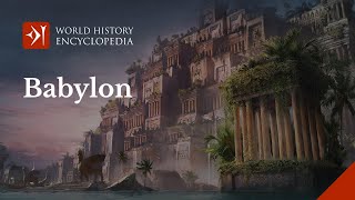 The Ancient City of Babylon History of the Babylonian Empire [upl. by Vally]