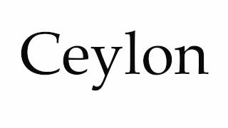 How to Pronounce Ceylon [upl. by Deeraf206]