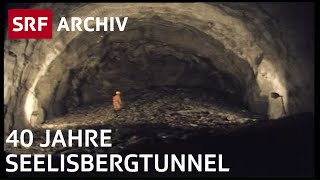 Der Seelisbergtunnel 1976  Tunnelbau Schweiz  SRF Archiv [upl. by Nnaeirelav]