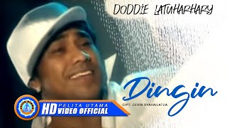 Doddie Latuharhary  DINGIN Official Music Video [upl. by Herm]