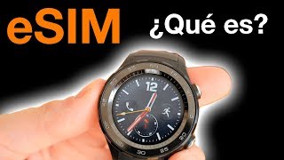 eSIM ¿qué es y cómo la ACTIVO en mi smartwatch [upl. by Hirz60]