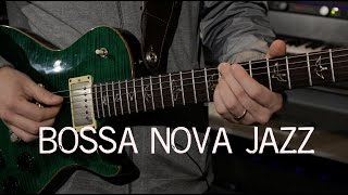 Bossa Nova Jazz Guitar Grooves [upl. by Libove535]