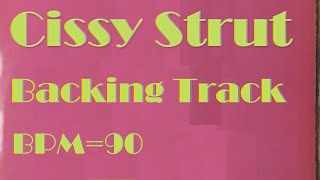 【CissyStrut】backing track bpm90 [upl. by Flam]