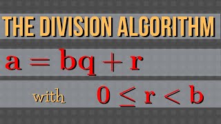 Number Theory The Division Algorithm [upl. by Stanly]