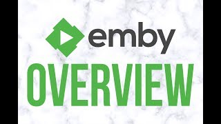 Emby Media Server Overview [upl. by Atteve136]