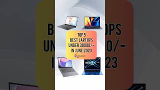 TOP 5 Best Laptops Under 30000 In June 2023  Realtech [upl. by Soalokcin]