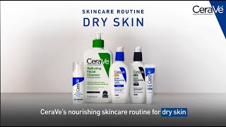 Simple Routine for Dry Skin  CeraVe Skincare [upl. by Greenes]