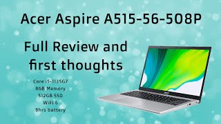 Acer Aspire A515 full review and first thoughts  Is it worth buying [upl. by Holey996]