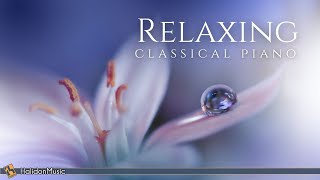 Relaxing Classical Piano Chopin Mozart Debussy [upl. by Attelahs597]