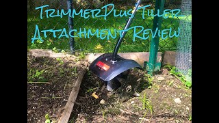 TrimmerPlus Tiller Attachment Review Full Video [upl. by Ajroj]